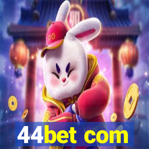 44bet com